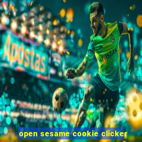 open sesame cookie clicker